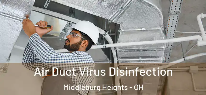  Air Duct Virus Disinfection Middleburg Heights - OH