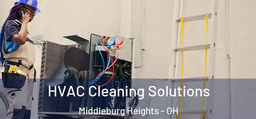  HVAC Cleaning Solutions Middleburg Heights - OH
